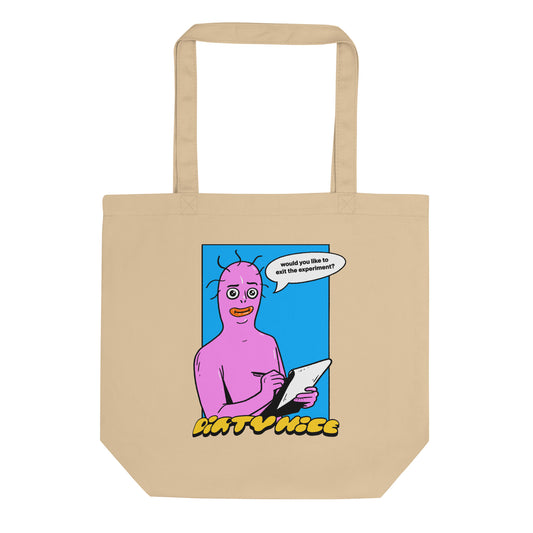 "Would You Like To Exit The Experiment?" Tote