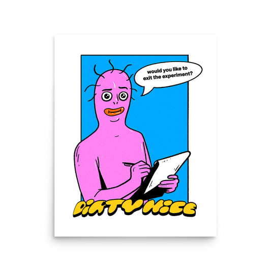 "Would You Like To Exit The Experiment?" Print