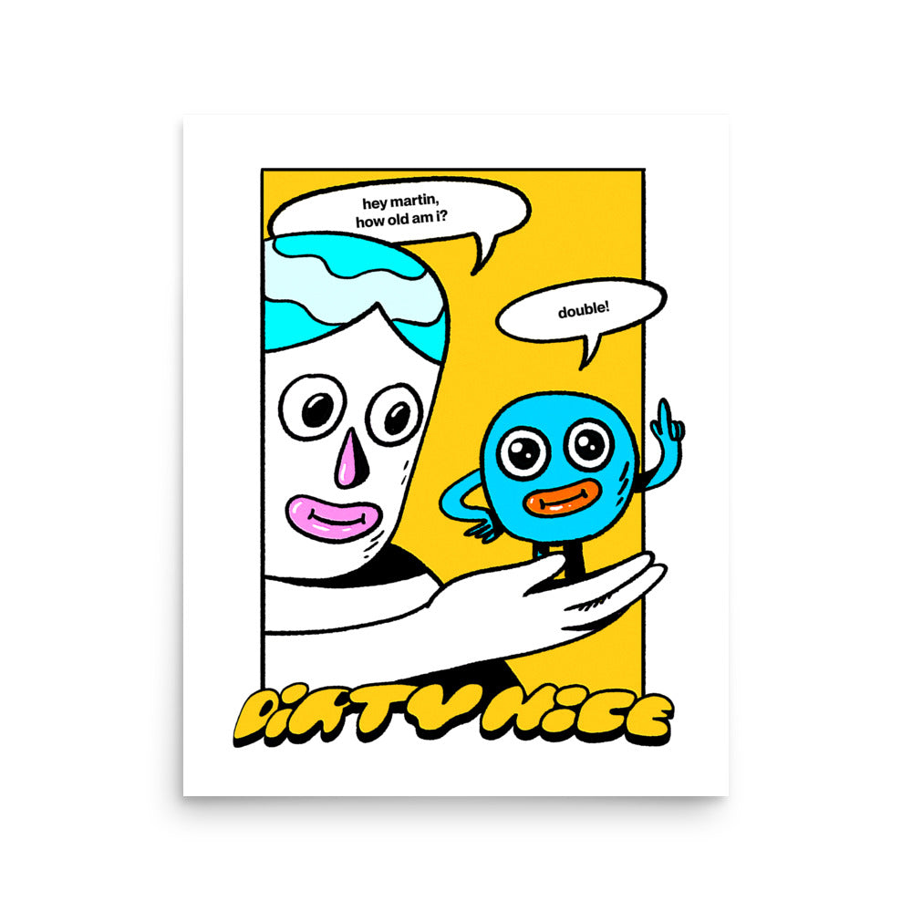 Martin "How Old Am I?" Print