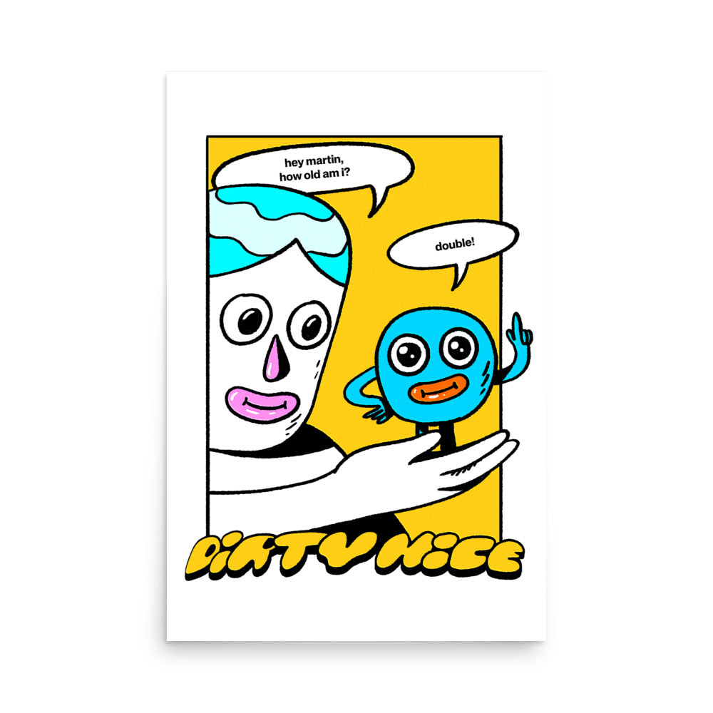Martin "How Old Am I?" Print