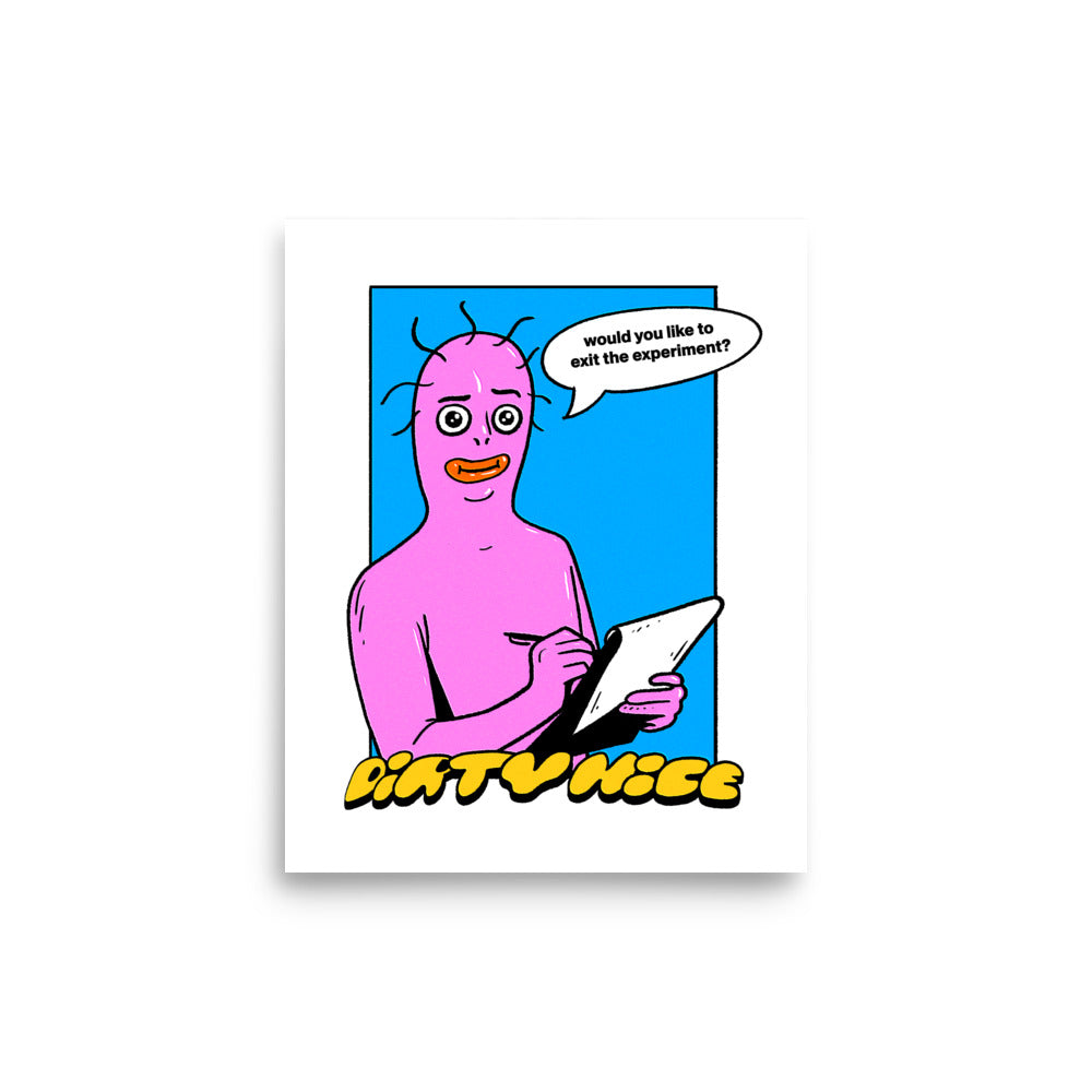 "Would You Like To Exit The Experiment?" Print