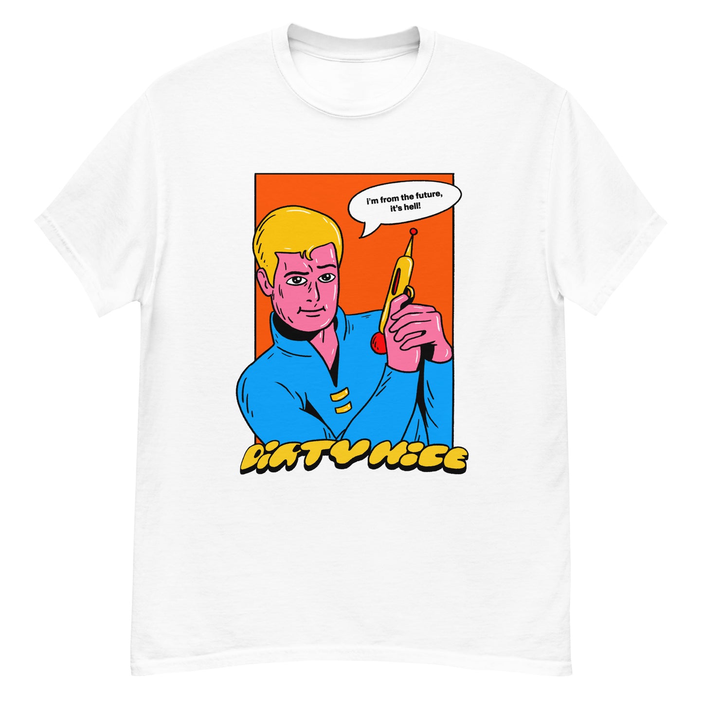 "I'm From The Future, It's Hell" Tee