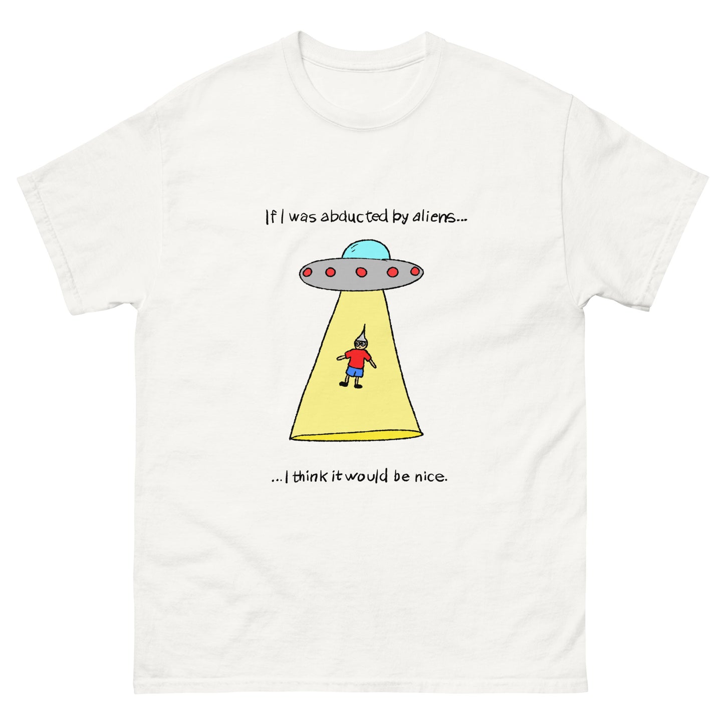 Dirty Nice "Alien Song - I think it would be nice" Tee